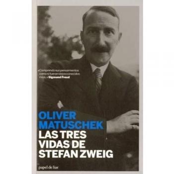 Las tres vidas de Stefan Zweig