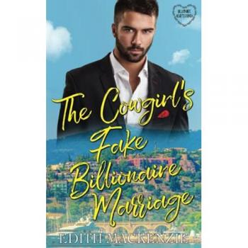 MacKenzie, Edith: The Cowgirl's Fake Billionaire Marriage