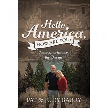 Hello America, How Are You? Traveling for a Year with the Barrys