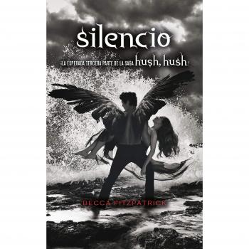 SILENCIO (SAGA HUSH, HUSH 3)