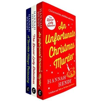 Canelo Ltd. Hannah Hendy The Dinner Lady Detectives Collection 3 Books Set (The Dinner Lady Detectives, An Unfortunate Christmas Murder, A Terrible Village Poison