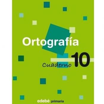 CUADERNO ORTOGRAFIA 10