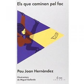 Els que caminen pel foc.