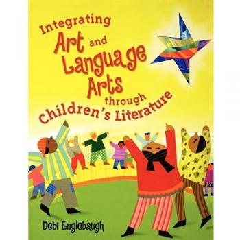 Integrating Art and Language Arts Through Children's Literature
