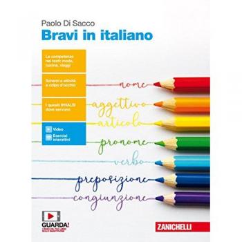 Bravi in italiano. Per le Scuole superiori. Con e-book