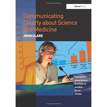 Communicating Clearly about Science and Medicine: Making Data Presentations as Simple as Possible-