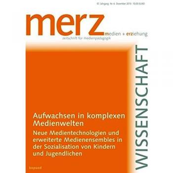 Aufwachsen in komplexen Medienwelten: Neue Medientechnologien und erweiterte Medienensembles in der Sozialisation von Kindern und Jugendlichen