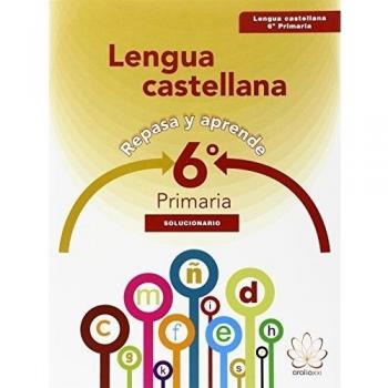 Repasa y aprende. Lengua 6º primaria. Solucionario