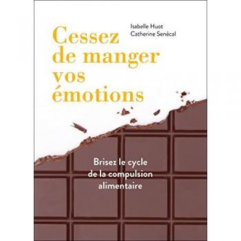 Cessez de manger vos émotions