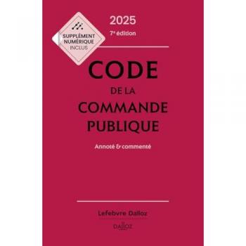 Code de la commande publique 2025, annoté et commenté