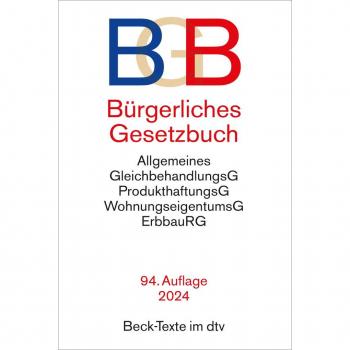Bürgerliches Gesetzbuch: Mit Allgemeinem Gleichbehandlungsgesetz, Produkthaftungsgesetz, Wohnungseigentumsgesetz, Beurkundungsgesetz Und Erbbaurechtsgesetz (Beck-Texte Im Dtv)