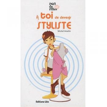 A toi de devenir styliste