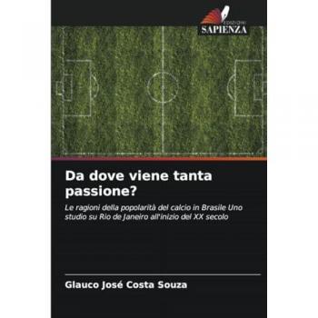 Costa Souza, Glauco José: Da dove viene tanta passione?