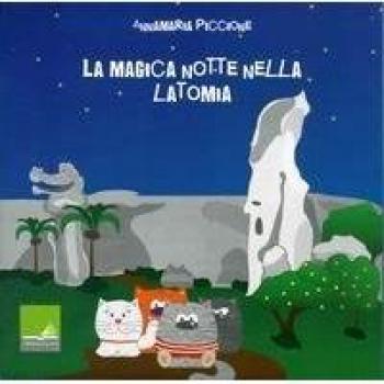 La magica notte nella latomia