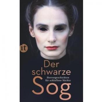 Der schwarze Sog: Horrorgeschichten für schlaflose Nächte (insel taschenbuch)