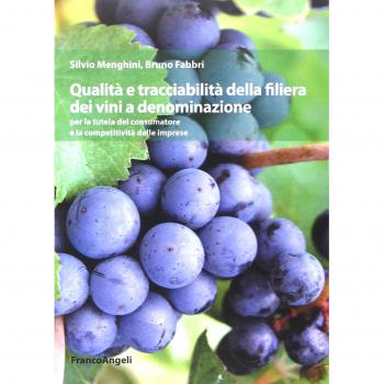 Qualità e tracciabilità della filiera dei vini a denominazione per la tutela del consumatore e la competitività delle imprese