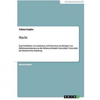 Machtpotential und -missbrauch an der Universität zwischen Dozenten und Studenten: Am Beispiel von Fallrekonstruktionen