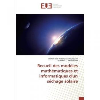 Recueil des modèles mathématiques et informatiques d'un séchage solaire