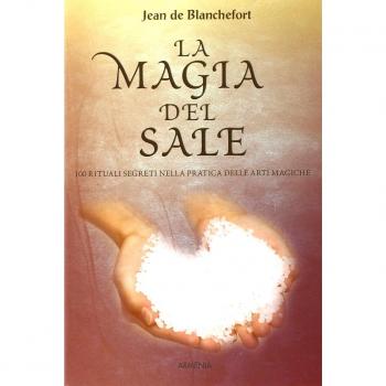 La magia del sale. Il ruolo del sale nella ritualistica magica