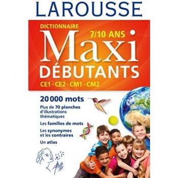 Larousse dictionnaire Maxi DEBUTANTS