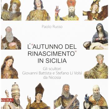 L'«autunno del Rinascimento» in Sicilia. Gli scultori Giovanni Battista e Stefano Li Volsi da Nicosia. Ediz. illustrata