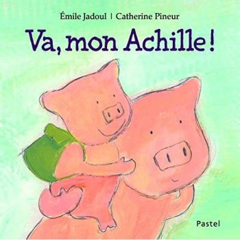 Va, mon Achille