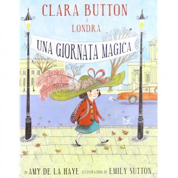 Clara Button a Londra. Una giornata magica