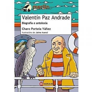Valentín paz andrade. Biografía e antoloxía.