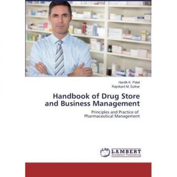 Handbook of Drug Store and Business Management: Principles and Practice of Pharmaceutical Management