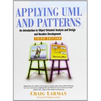 Valuepack: Design Patterns:Elements of Reusable Object-Oriented Software with Applying UML and Patterns:An Introduction to Object-Oriented Analysis and Design and Iterative Development