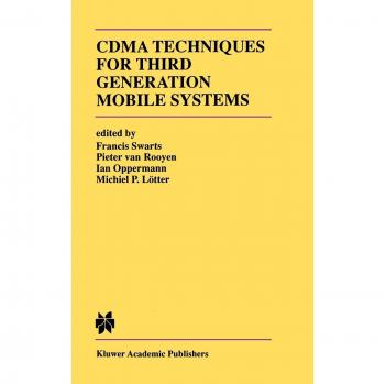 CDMA Techniques for Third Generation Mobile Systems (The Springer International Series in Engineering and Computer Science, 487, Band 487)